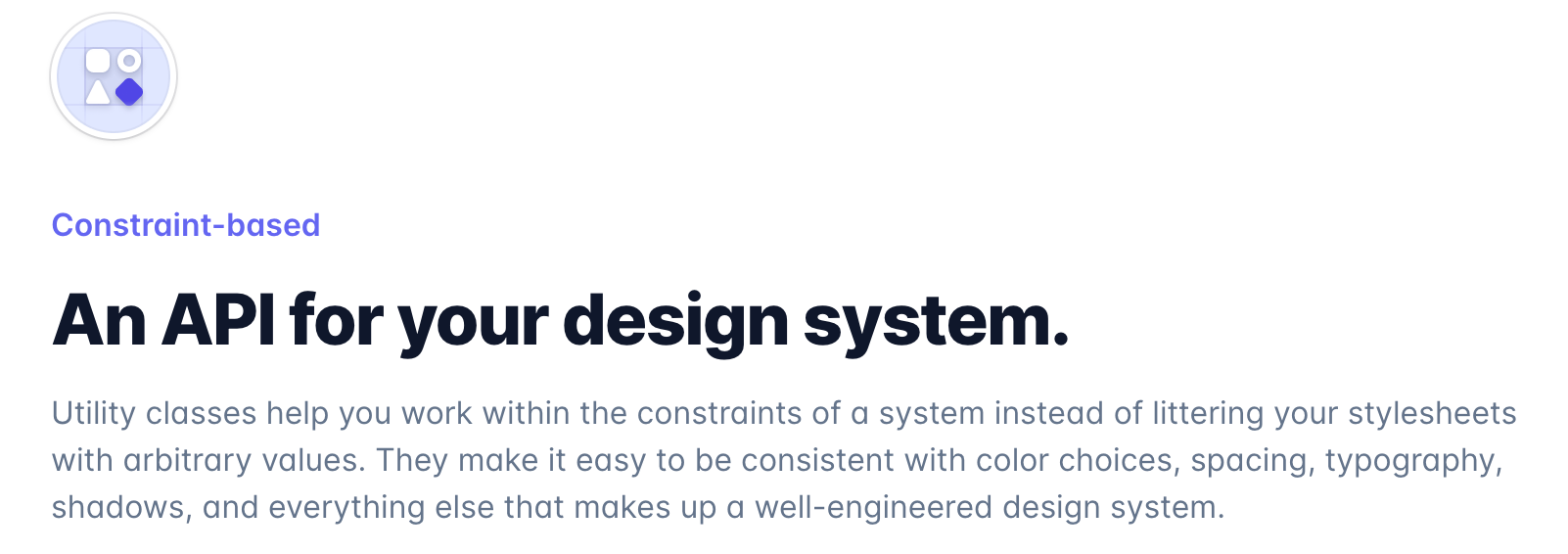 “Use the tailwind.config.js” file to craft your own design system”